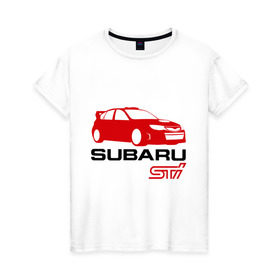 Женская футболка хлопок с принтом Subaru sti (2) в Ухте, 100% хлопок | прямой крой, круглый вырез горловины, длина до линии бедер, слегка спущенное плечо | subaru impreza | subaru impreza wrx sti | subaru sti | wrx sti | авто2012 | импреза | субару | субару импреза