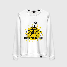Женский свитшот хлопок Born to ride: в Ухте, 100% хлопок | прямой крой, круглый вырез, на манжетах и по низу широкая трикотажная резинка  | ride | велик | вело | райдер | рожден | спорт | экстрим
