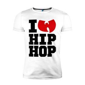 Мужская футболка премиум с принтом I wu hip-hop в Ухте, 92% хлопок, 8% лайкра | приталенный силуэт, круглый вырез ворота, длина до линии бедра, короткий рукав | i wu hip hop | wu tan | wu tang | wu tang clan | wu ten | ву тен | ву тен клен | ву тен кленг | ву тенг кленг | музыка | рэп