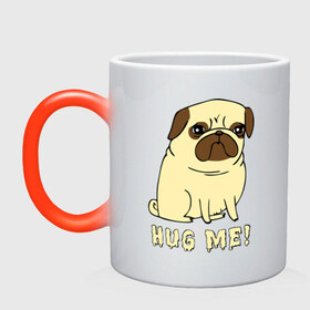 Кружка хамелеон с принтом Hug me! Dog в Ухте, керамика | меняет цвет при нагревании, емкость 330 мл | 