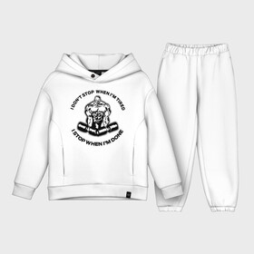 Детский костюм хлопок Oversize с принтом Powerlifting   i stop when im done в Ухте,  |  | powerlifting   i stop when im done | гантели | качок | поверлифтинг | сила