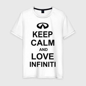 Мужская футболка хлопок с принтом keep calm and love infiniti в Ухте, 100% хлопок | прямой крой, круглый вырез горловины, длина до линии бедер, слегка спущенное плечо. | автомобили | машины | сохраняй спокойствие и люби инфинити | тачки