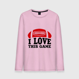 Мужской лонгслив хлопок с принтом I love this game.(rugby). в Ухте, 100% хлопок |  | американский футбол | регби