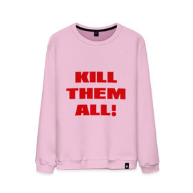 Мужской свитшот хлопок с принтом Kill them all в Ухте, 100% хлопок |  | зомби
