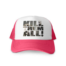 Кепка тракер с сеткой с принтом Kill them all в Ухте, трикотажное полотно; задняя часть — сетка | длинный козырек, универсальный размер, пластиковая застежка | зомби