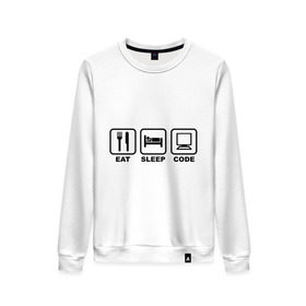 Женский свитшот хлопок с принтом Eat sleep code (Ешь, Спи, Программируй) в Ухте, 100% хлопок | прямой крой, круглый вырез, на манжетах и по низу широкая трикотажная резинка  | eat sleep code | вилка | есть | ешь | компьютер | кровать | программируй | сон | спи