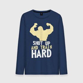 Мужской лонгслив хлопок с принтом Shut up and train hard в Ухте, 100% хлопок |  | Тематика изображения на принте: 
