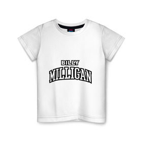 Детская футболка хлопок с принтом Billy Milligan Rap в Ухте, 100% хлопок | круглый вырез горловины, полуприлегающий силуэт, длина до линии бедер | billy milligan rap | rap | русский рэп