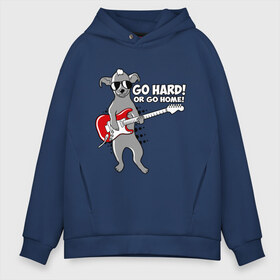 Мужское худи Oversize хлопок с принтом Собака с гитарой (Go hard or go home) в Ухте, френч-терри — 70% хлопок, 30% полиэстер. Мягкий теплый начес внутри —100% хлопок | боковые карманы, эластичные манжеты и нижняя кромка, капюшон на магнитной кнопке | Тематика изображения на принте: гитара