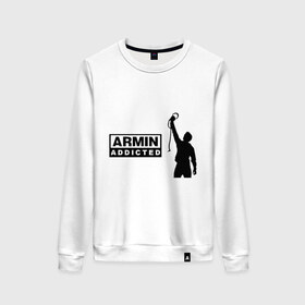 Женский свитшот хлопок с принтом Armin addicted в Ухте, 100% хлопок | прямой крой, круглый вырез, на манжетах и по низу широкая трикотажная резинка  | addicted | buuren | van | аrmin