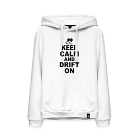 Мужская толстовка хлопок с принтом Keep calm and drift on в Ухте, френч-терри, мягкий теплый начес внутри (100% хлопок) | карман-кенгуру, эластичные манжеты и нижняя кромка, капюшон с подкладом и шнурком | Тематика изображения на принте: 