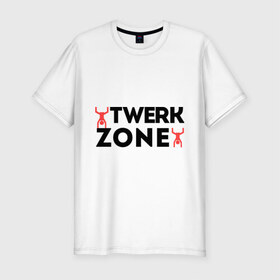 Мужская футболка премиум с принтом Twerk zone в Ухте, 92% хлопок, 8% лайкра | приталенный силуэт, круглый вырез ворота, длина до линии бедра, короткий рукав | twerc | twerk | twerk dance | twerk it | twerk team | twerk zone | тверк | тверк денс