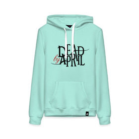 Женская толстовка хлопок с принтом Dead By April в Ухте, френч-терри, мягкий теплый начес внутри (100% хлопок) | карман-кенгуру, эластичные манжеты и нижняя кромка, капюшон с подкладом и шнурком | dead by april | метал | музыка | электроникор