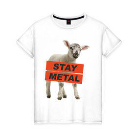 Женская футболка хлопок с принтом Stay metal lamb в Ухте, 100% хлопок | прямой крой, круглый вырез горловины, длина до линии бедер, слегка спущенное плечо | будь металистом | метал | музыка | оставайся рокером | прикол | рок | рокерам | ягненок
