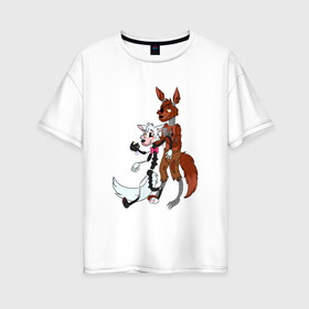 Женская футболка хлопок Oversize с принтом Foxy and sister в Ухте, 100% хлопок | свободный крой, круглый ворот, спущенный рукав, длина до линии бедер
 | fnaf | фнаф