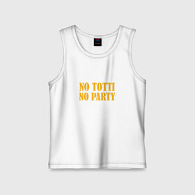 Детская майка хлопок с принтом No Totti, No party в Ухте,  |  | franchesco | roma | totti | рома | тотти