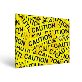 Холст прямоугольный с принтом Caution в Ухте, 100% ПВХ |  | caution | желтый | надписи | популярные | прикольные