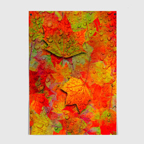 Постер с принтом Лист клёна в Ухте, 100% бумага
 | бумага, плотность 150 мг. Матовая, но за счет высокого коэффициента гладкости имеет небольшой блеск и дает на свету блики, но в отличии от глянцевой бумаги не покрыта лаком | дождь | листопад | осень
