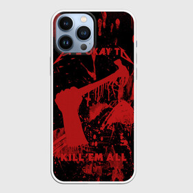 Чехол для iPhone 13 Pro Max Kill Em All: в Ухте,  |  | металлика