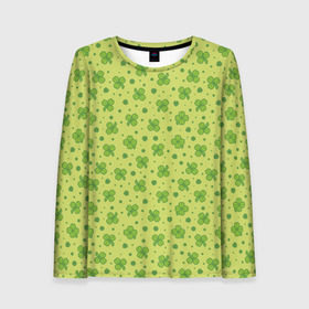 Женский лонгслив 3D с принтом Клевер в Ухте, 100% полиэстер | длинные рукава, круглый вырез горловины, полуприлегающий силуэт | арт | зелень | клевер | праздник | растение | святой патрик