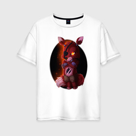 Женская футболка хлопок Oversize с принтом Foxy в Ухте, 100% хлопок | свободный крой, круглый ворот, спущенный рукав, длина до линии бедер
 | five nights at freddys: sister location | foxy