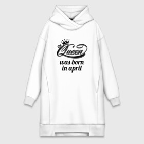 Платье-худи хлопок с принтом Королева рождена в апреле в Ухте,  |  | queen april
