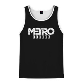 Мужская майка 3D с принтом METRO: Exodus в Ухте, 100% полиэстер | круглая горловина, приталенный силуэт, длина до линии бедра. Пройма и горловина окантованы тонкой бейкой | horror | metro | metro 2033 | redux | игра | метро | хоррор