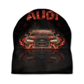 Шапка 3D с принтом AUDI в огоне в Ухте, 100% полиэстер | универсальный размер, печать по всей поверхности изделия | авто | ауди | машина | огонь | пламя