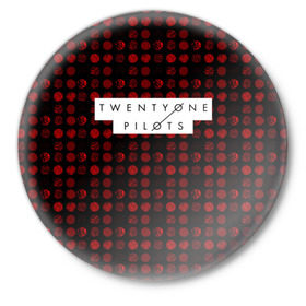 Значок с принтом Twenty One Pilots Red в Ухте,  металл | круглая форма, металлическая застежка в виде булавки | Тематика изображения на принте: rock | t.o.p. | top | twenty one pilots | рок