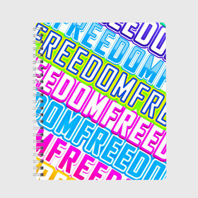 Тетрадь с принтом FREEDOM 2 в Ухте, 100% бумага | 48 листов, плотность листов — 60 г/м2, плотность картонной обложки — 250 г/м2. Листы скреплены сбоку удобной пружинной спиралью. Уголки страниц и обложки скругленные. Цвет линий — светло-серый
 | freedom | арт | свобода