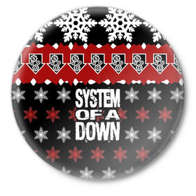 Значок с принтом Праздничный System of a Down в Ухте,  металл | круглая форма, металлическая застежка в виде булавки | soad | soil | system of a down | группа | дав | дарон малакян | джон долмаян | знак | красный | надпись | новогодний | новый год | оф | праздник | рождество | рок | серж танкян | систем | снежинки | соад | сод | соэд