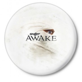 Значок с принтом Awake в Ухте,  металл | круглая форма, металлическая застежка в виде булавки | awake | monster | skillet | джон купер | кори купер | рок
