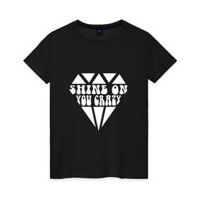 Женская футболка хлопок с принтом Shine on you crazy в Ухте, 100% хлопок | прямой крой, круглый вырез горловины, длина до линии бедер, слегка спущенное плечо | pink floyd | pinkfloyd | арт | артрок | группа | дэвид гилмор | пинк флойд | пинкфлойд | прогрессивный | психоделический | рок | сид барретт | симфонический | спэйс | эйсид | экспериментальный