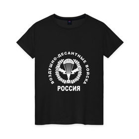 Женская футболка хлопок с принтом Шеврон ВДВ (двусторонний) в Ухте, 100% хлопок | прямой крой, круглый вырез горловины, длина до линии бедер, слегка спущенное плечо | армейка | армия | вдв | вдвшник | воздушно | войска | герб | двуглавый | десант | десантник | десантные | десантура | орел. надпись | россии | российский | россия | русский | рф | служба