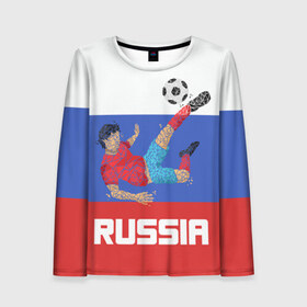 Женский лонгслив 3D с принтом Футбол Россия в Ухте, 100% полиэстер | длинные рукава, круглый вырез горловины, полуприлегающий силуэт | мяч | триколор | флаг | футболист