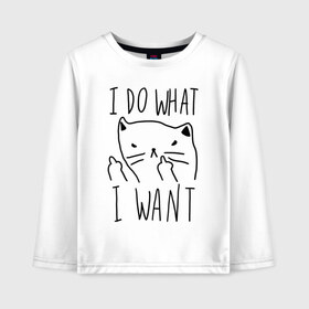 Детский лонгслив хлопок с принтом Do What Want в Ухте, 100% хлопок | круглый вырез горловины, полуприлегающий силуэт, длина до линии бедер | cat | kitty | кот | кошка
