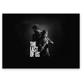 Поздравительная открытка с принтом THE LAST OF US в Ухте, 100% бумага | плотность бумаги 280 г/м2, матовая, на обратной стороне линовка и место для марки
 | Тематика изображения на принте: gamer | player | stels | the last of us | the last of us part 2 | бегун | джоэл | каннибалы | охотники | сталкер | топляк | цикады | щелкун | элли