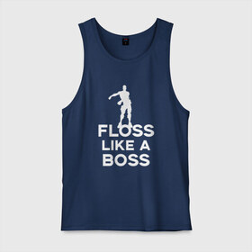 Мужская майка хлопок с принтом Floss like a boss в Ухте, 100% хлопок |  | dance | floss like a boss | fortnite | swag | thebackpackkid | танец