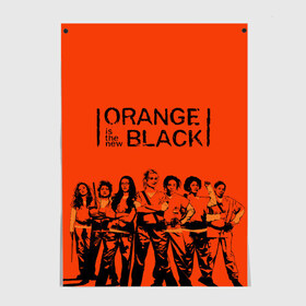 Постер с принтом ORANGE IS THE NEW BLACK в Ухте, 100% бумага
 | бумага, плотность 150 мг. Матовая, но за счет высокого коэффициента гладкости имеет небольшой блеск и дает на свету блики, но в отличии от глянцевой бумаги не покрыта лаком | orange is the new black | оранжевый  хит сезона