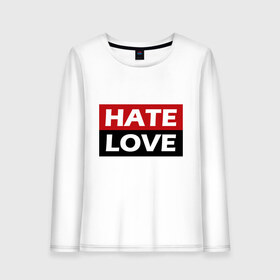 Женский лонгслив хлопок с принтом Hate love в Ухте, 100% хлопок |  | 