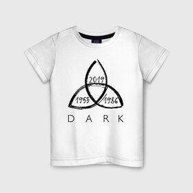 Детская футболка хлопок с принтом Dark в Ухте, 100% хлопок | круглый вырез горловины, полуприлегающий силуэт, длина до линии бедер | 1953 | 1986 | 2019 | dark | netflix | дарк | допплер | знак | канвальд | киносериал | нильсен | сериал | символ | тидеманн | тьма