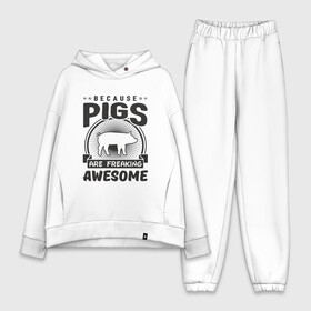 Женский костюм хлопок Oversize с принтом Freaking Pigs в Ухте,  |  | 2019 | дед мороз | дом | елка | желание | животные | зима | кабан | милый | мороз | настроение | новый год | пеппа | подарок | позитив | поросенок | праздник | радость | рождество | салют | санта клаус