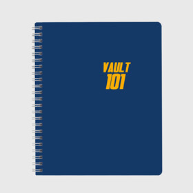 Тетрадь с принтом VAULT 101 в Ухте, 100% бумага | 48 листов, плотность листов — 60 г/м2, плотность картонной обложки — 250 г/м2. Листы скреплены сбоку удобной пружинной спиралью. Уголки страниц и обложки скругленные. Цвет линий — светло-серый
 | 101 | 111 | 13 | 76 | atom cats | bethesda | brotherhood of steel | fallout | nuka cola | outcast | tunnel snakes | vault | war | братство стали | бункер | война | убежище | фолаут | фоллаут | ядеркола