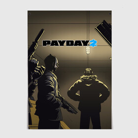 Постер с принтом Payday 2 в Ухте, 100% бумага
 | бумага, плотность 150 мг. Матовая, но за счет высокого коэффициента гладкости имеет небольшой блеск и дает на свету блики, но в отличии от глянцевой бумаги не покрыта лаком | 2 | payday | беглец | бот | ограбления | пейдей | призрак | симулятор | техник | штурмовик | шутер