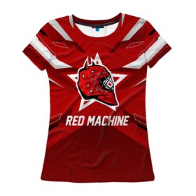 Женская футболка 3D с принтом Red machine в Ухте, 100% полиэфир ( синтетическое хлопкоподобное полотно) | прямой крой, круглый вырез горловины, длина до линии бедер | hockey | national | red machine | russia | team | красная машина | россия | сборная | хоккей | хоккейная