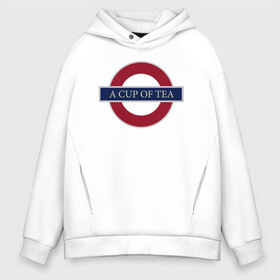 Мужское худи Oversize хлопок с принтом A CUP OF TEA в Ухте, френч-терри — 70% хлопок, 30% полиэстер. Мягкий теплый начес внутри —100% хлопок | боковые карманы, эластичные манжеты и нижняя кромка, капюшон на магнитной кнопке | cup | london | tea | чай