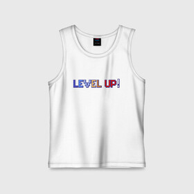 Детская майка хлопок с принтом LEVEL UP! в Ухте,  |  | 8 бит | 8bit | cs | fortnite | game | gaming | gta | minecraft | nintendo | playstation | ps | retro | rpg | steam | twitch | xbox | гта | игрок | игры | нинтендо | пиксель | ретро | рпг | стим | шутер