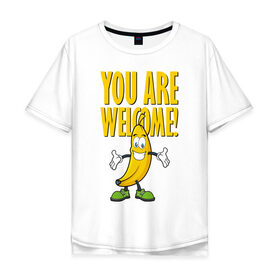 Мужская футболка хлопок Oversize с принтом You are welcome! в Ухте, 100% хлопок | свободный крой, круглый ворот, “спинка” длиннее передней части | 