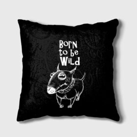 Подушка 3D с принтом Born to be wild в Ухте, наволочка – 100% полиэстер, наполнитель – холлофайбер (легкий наполнитель, не вызывает аллергию). | состоит из подушки и наволочки. Наволочка на молнии, легко снимается для стирки | angry | animals | authority | b | black and white | bull terrier | bully | cool | dog | fight | illustration | swag | thug | wild | авторитет | бандит | бойцовый | бультерьер | дикий | животные | злой | иллюстрация | крутой | надпись | ошейник | п