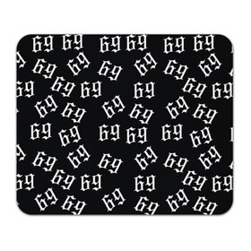 Коврик для мышки прямоугольный с принтом 69 в Ухте, натуральный каучук | размер 230 х 185 мм; запечатка лицевой стороны | 6ix9ine | bebe | daniel hernandez | rap | stoopid | tekashi | рэп | сикснайн | текаши